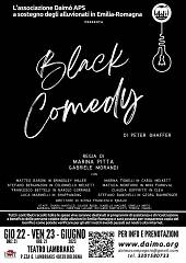 Black comedy di p. shaffer - regia marina pitta e gabriele morandi - 22 e 23 giugno - daim